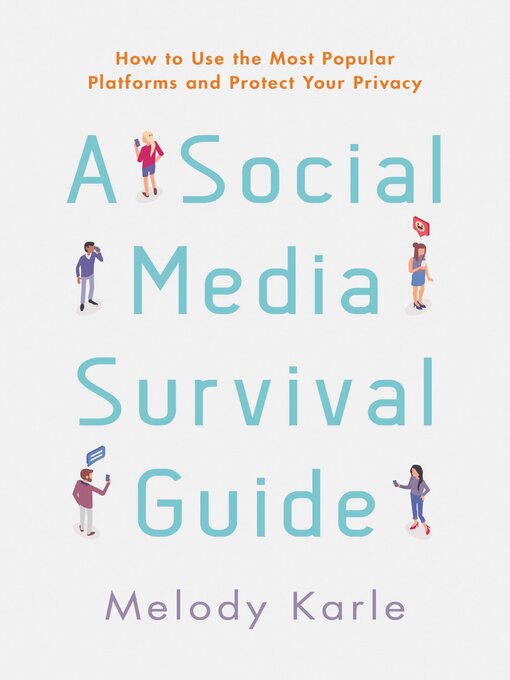 Title details for A Social Media Survival Guide by Melody Karle - Available